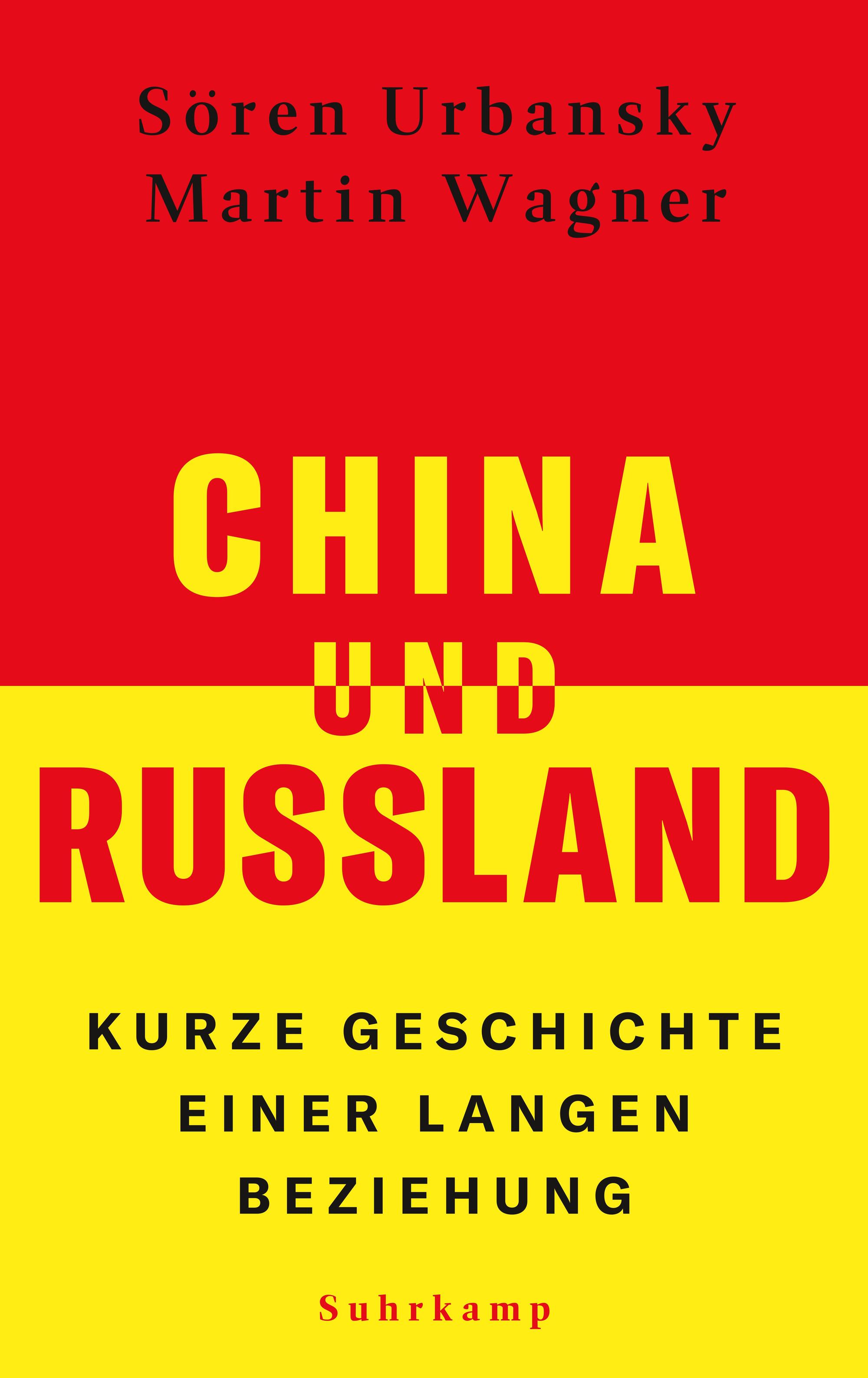 China und Russland. Kurze Geschichte einer langen Beziehung (Suhrkamp Verlag)
