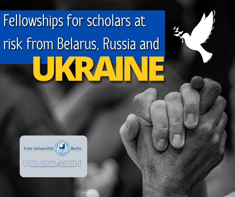 Fellowships for scholars at risk from Ukraine, Belarus, and Russia