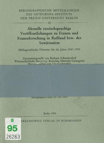 Schweizerhof, Barbara. (1995). Aktuelle russischsprachige Veröffentlichungen zu Frauen und Frauenforschung in Rußland bzw. der Sowjetunion: bibliographische Hinweise für die Jahre 1987 – 1993. Wies-baden: Harrassowitz.