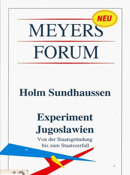 Sundhaussen, Holm. (1993). Experiment Jugoslawien von der Staatsgründung bis zum Staatszerfall.Mannheim: BI-Taschenbuchverl.