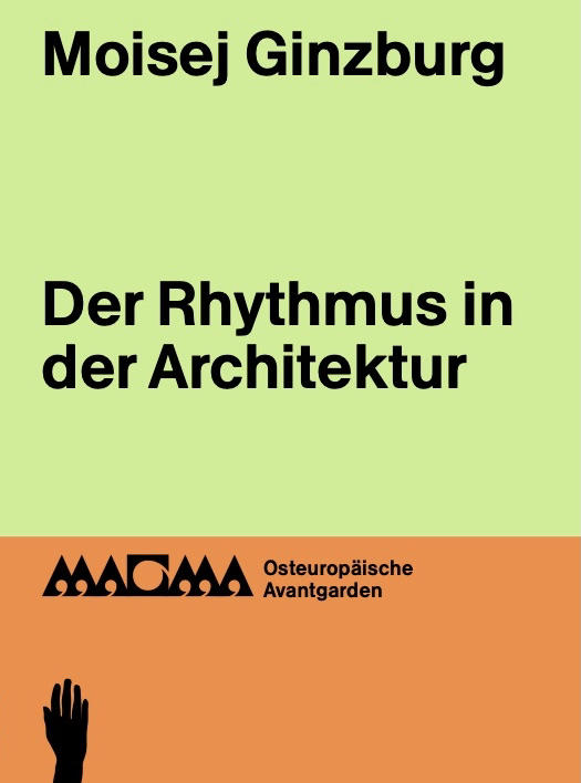 Moisej Ginzburg: Der Rhythmus in der Architektur (Cover)