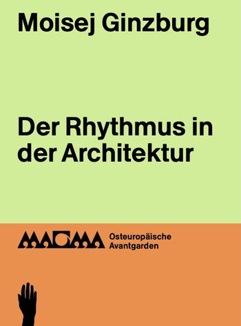Moisej Ginzburg: Der Rhythmus in der Architektur (Cover)