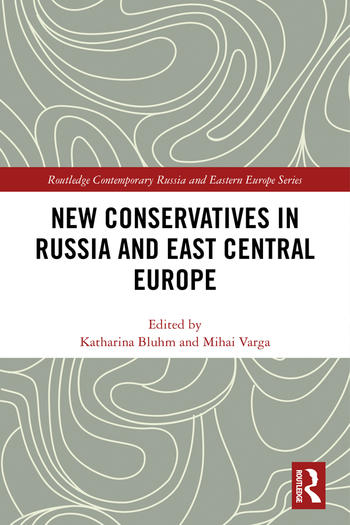Cover: New Conservatives in Russia and East Central Europe
