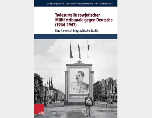 Buchcover: "Die Todesurteile sowjetischer Militärtribunale gegen Deutsche (1944-1947)"